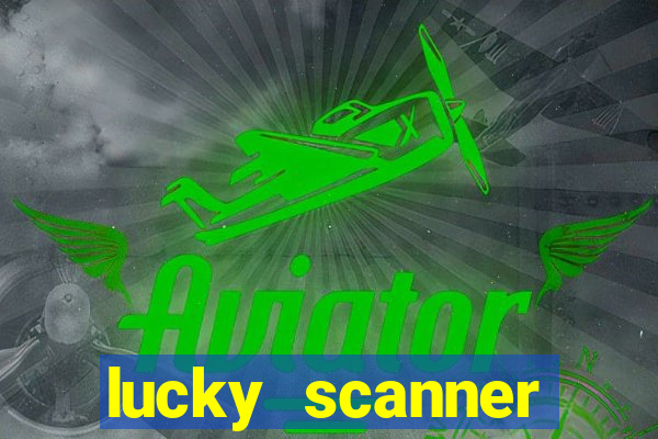 lucky scanner leitor da sorte